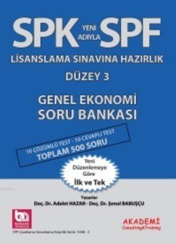 SPF Lisaslama Sınavlarına Hazırlık Düzey 3; Genel Ekonomi Soru Bankası