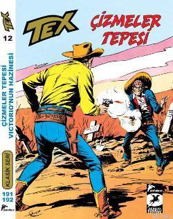 Tex Klasik Seri 12; Çizmeler Tepesi - Victorio'nun Hazinesi