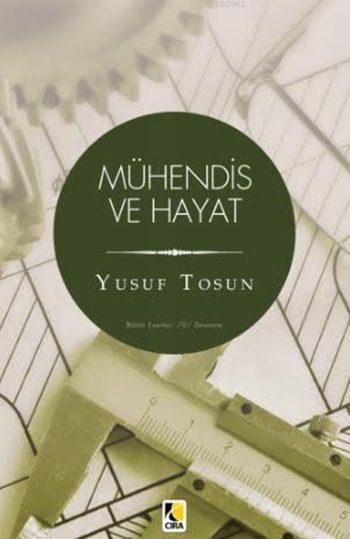 Mühendis ve Hayat