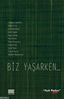 Biz Yaşarken...