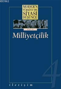 Milliyetçilik (Cilt 4); Modern Türkiye'de Siyasi Düşünce