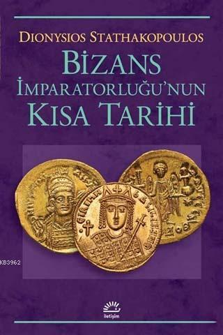 Bizans İmparatorluğu'nun Kısa Tarihi