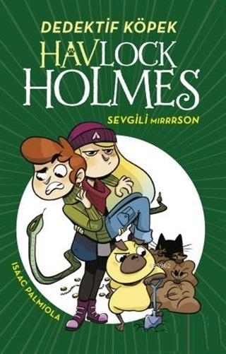 Havlock Holmes - Sevgili Mirrrson