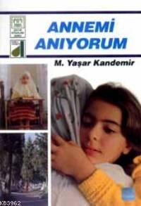 Annemi Anıyorum