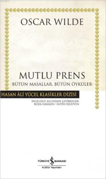 Mutlu Prens; Bütün Masallar, Bütün Öyküler