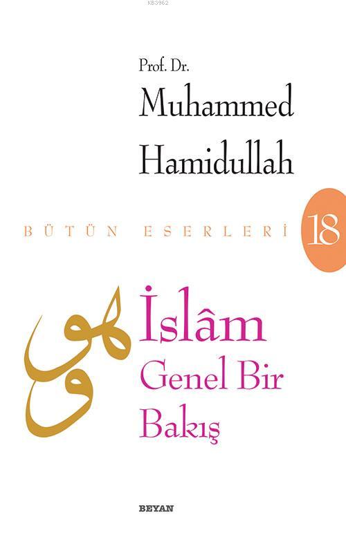 İslam - Genel Bir Bakış; Bütün Eserleri - 18