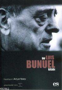 Bir Luis Bunuel Kitabı; Yönetmenler Dizisi 5