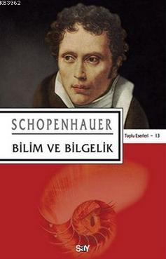 Bilim ve Bilgelik; Toplu Eserler - 13