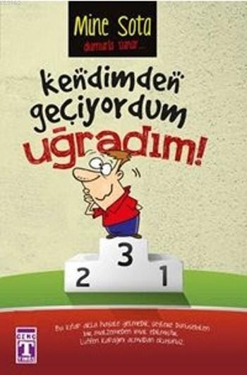 Kendimden Geçiyordum Uğradım