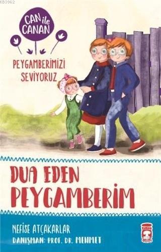 Dua Eden Peygamberim - Can ile Canan Peygamberimizi Seviyoruz