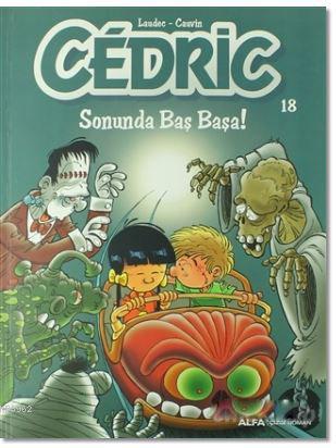 Cedric 18 - Sonunda Baş Başa!