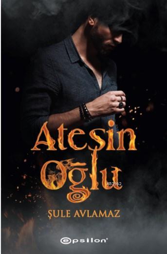 Ateşin Oğlu