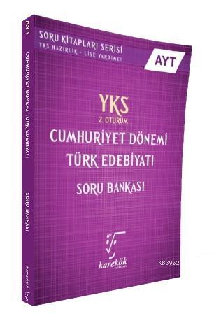 Karekök Yayınları AYT Cumhuriyet Dönemi Türk Edebiyatı Soru Bankası Karekök 