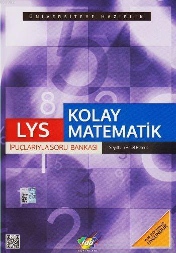 LYS Kolay Matematik İpuçlarıyla Soru Bankası