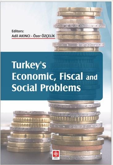 Turkey's Economic Fiscal and Social Problems