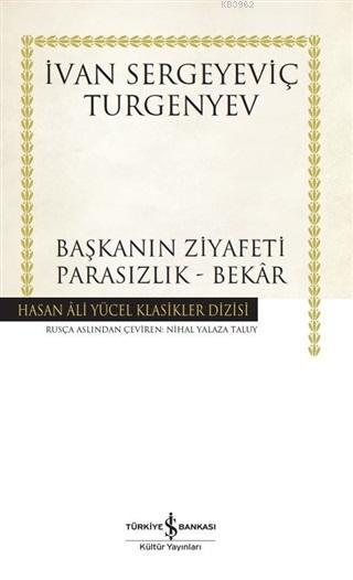 Başkanın Ziyafeti - Parasızlık - Bekar