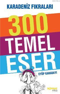 300 Temel Eser; Karadeniz Fıkraları