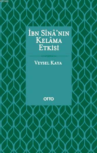 İbn Sina'nın Kelama Etkisi (Ciltli)