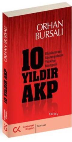 10 Yıldır AKP; Uluslararası Göstergelerle Türkiye Röntgeni