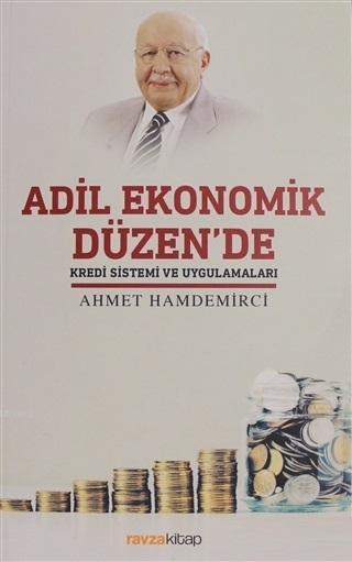 Adil Ekonomik Düzen'de Kredi Sistemi ve Uygulamaları