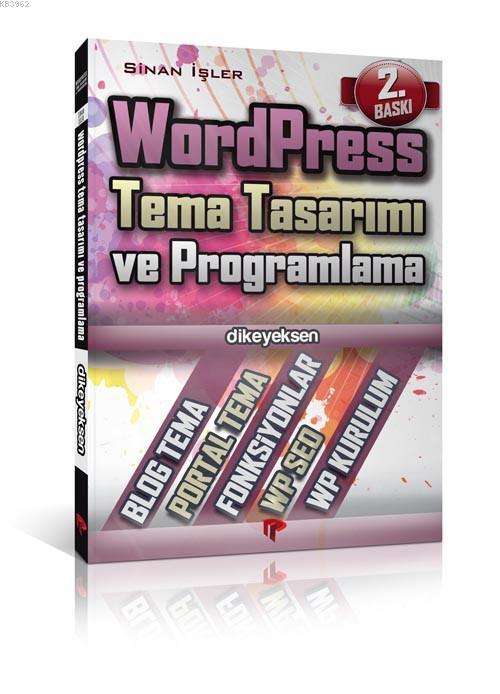 WordPress Tema; Tasarımı ve Programlama