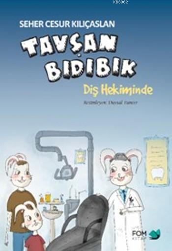 Tavşan Bıdıbık Diş Hekiminde