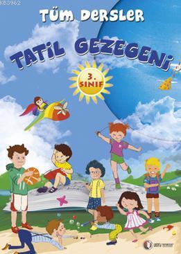 Tatil Gezegeni - 3. Sınıf Tüm Dersler