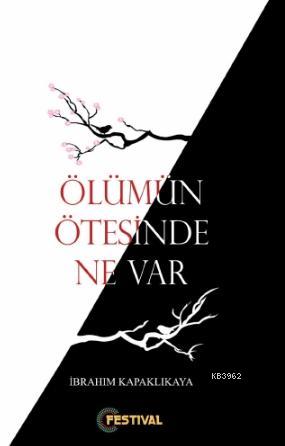 Ölümün Ötesinde Ne Var?