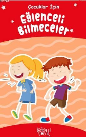 Eğlenceli Bilmeceler; Çocuklar İçin