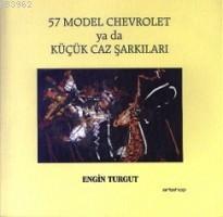 57 Model Chevrolet Ya Da Küçük Jaz Şarkıları