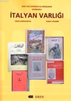 İtalyan Varlığı; Eski Yazı Osmanlıca Dergilerde Resimlerle