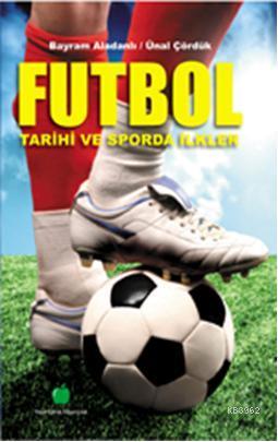 Türk Futbol Tarihi ve Sporda İlkler