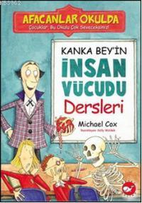 Kanka Bey'in İnsan Vücudu Dersleri; Afacanlar Okulda