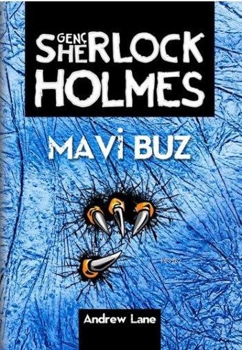 Mavi Buz; Genç Sherlock Holmes Serisi 3. Kitap