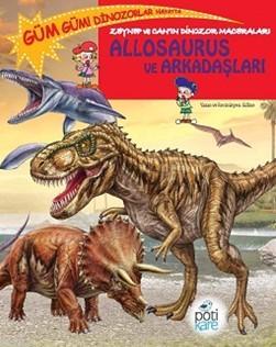 Allosaurus ve Arkadaşları; Zeynep ve Can'ın Dinozor Maceraları