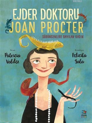 Ejder Doktoru Joan Procter Sürüngenlere Bayılan Kadın