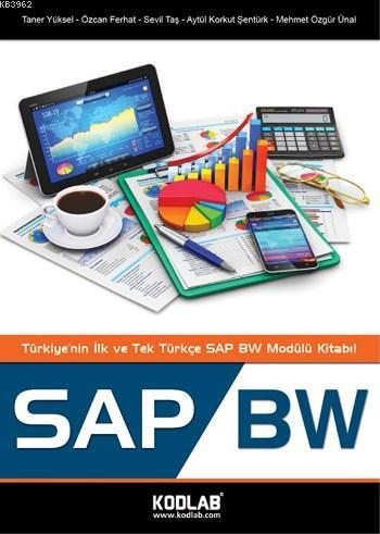 SAP BW; Türkiye'nin İlk ve Tek SAP BW Modülü Kitabı