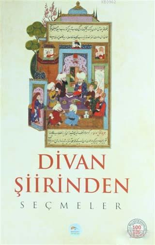 Divan Şiirinden Seçmeler