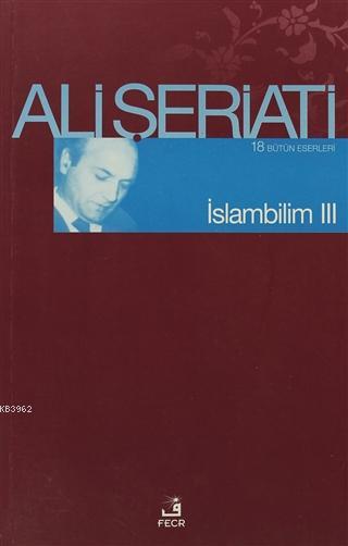 İslam Bilim - 3; Bütün Eserleri 18