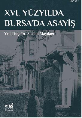 Xvı. Yüzyılda Bursa'da Asayiş