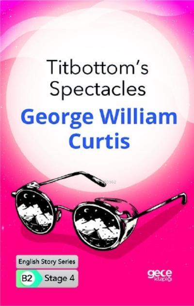 Titbottom's Spectacles İngilizce Hikayeler B2 Stage 4