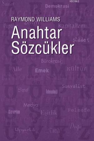 Anahtar Sözcükler; Kültür ve Toplumun Sözvarlığı