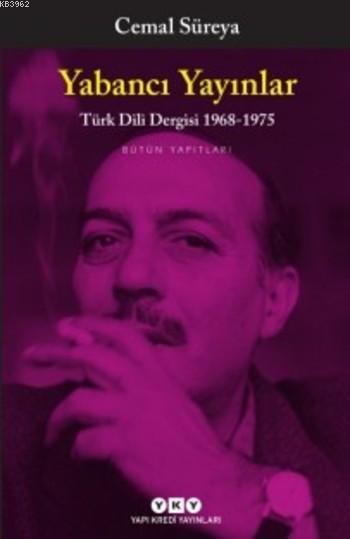 Yabancı Yayınlar Türk Dili Dergisi 1968-1975; Bütün Yapıtları