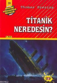 Titanik Neredesin; Büyük Dört Kafadarlar Takımı - 28