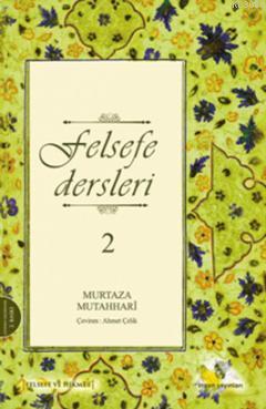 Felsefe Dersleri - 2