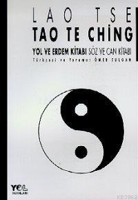 Tao Te Ching Yol ve Erdem Kitabı Söz ve Can Kitabı