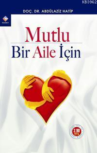 Mutlu Bir Aile İçin