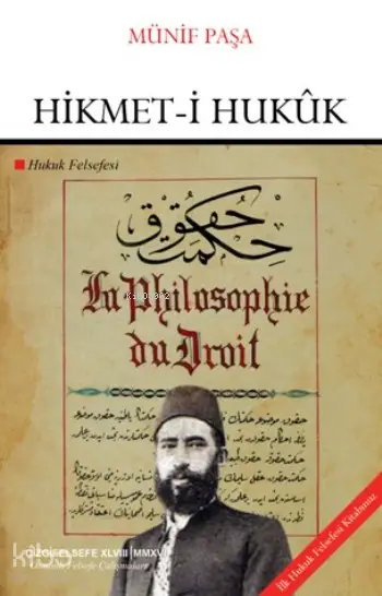  Hikmeti Hukuk Hukuk Felsefesi | Hikmeti Hukuk Hukuk Felsefesi | Münif Paşa | Çizgi Kitabevi | 9786059427272 