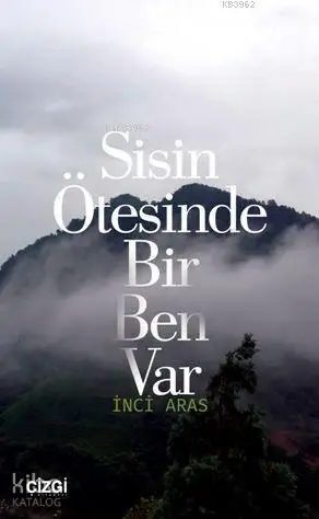  Sisin Ötesinde Bir Ben Var | İnci Aras | Çizgi Kitabevi | 9786051961194 | 