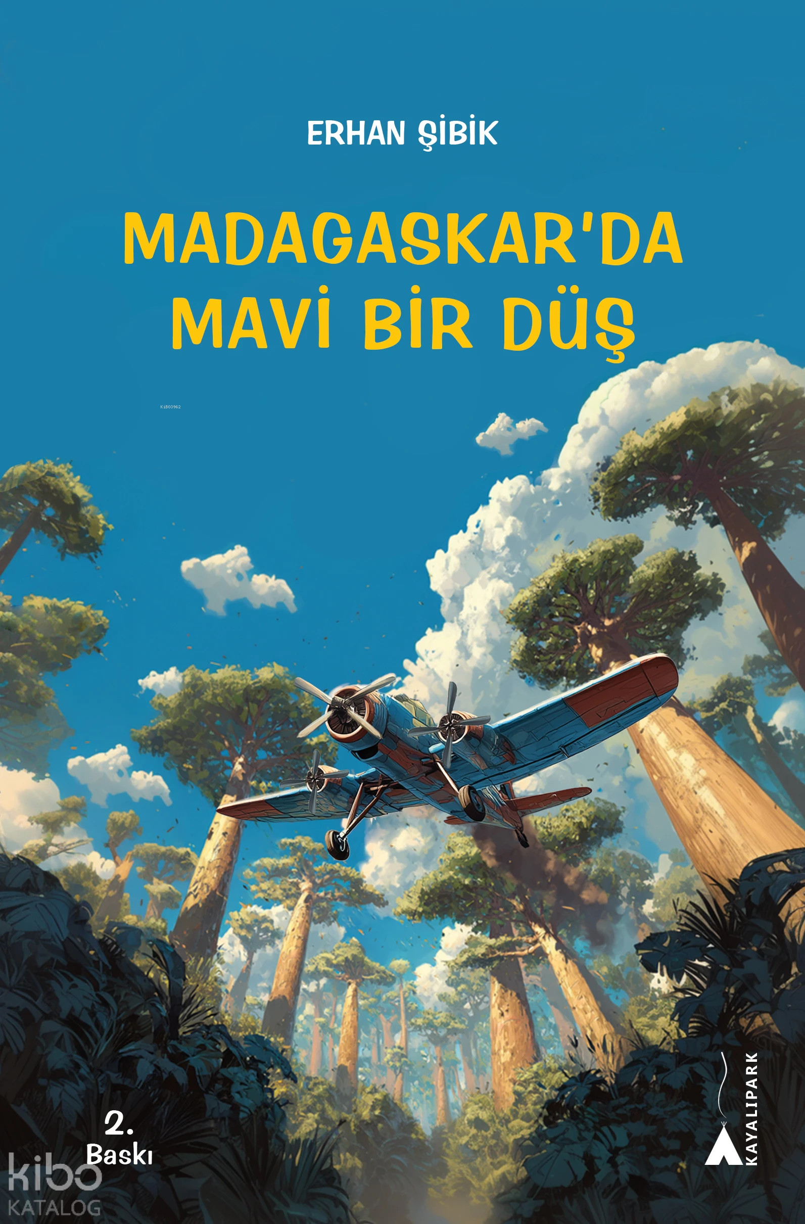  Madagaskarda Mavi Bir Düş | Erhan Şibik | Kayalıpark Yayınları | 9786052102466 | 